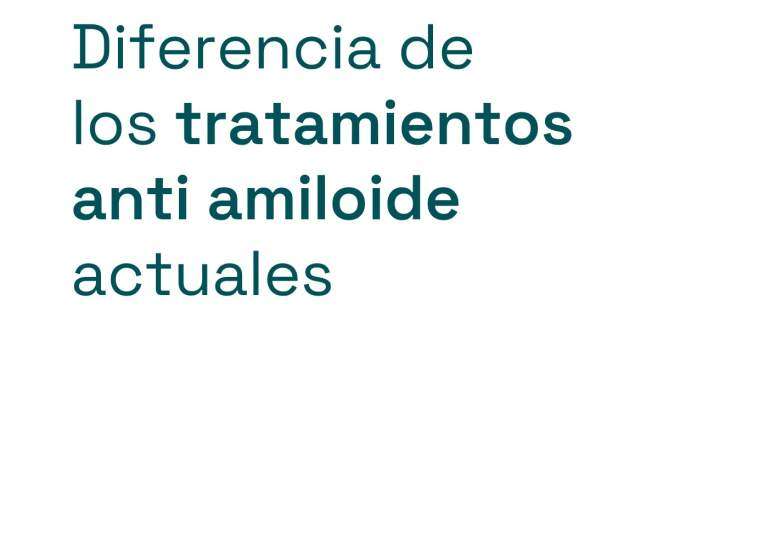 Diferencias de los tratamientos anti-amiloide actuales